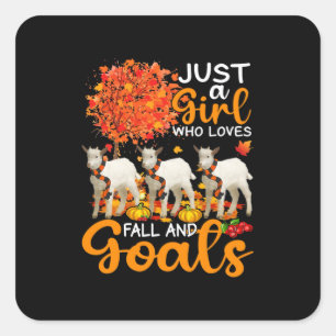 Thanksgiving Just A Girl Who Loves Fall And Goats Square Sticker