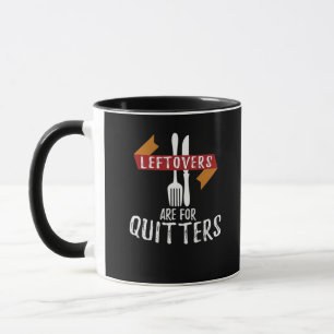 Thanksgiving Leftovers Are For Quitters Classic Ae Mug