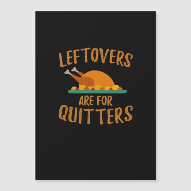 Thanksgiving Leftovers Are For Quitters Classic Co (Front)