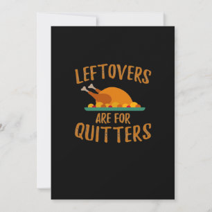 Thanksgiving Leftovers Are For Quitters Classic Co Holiday Card