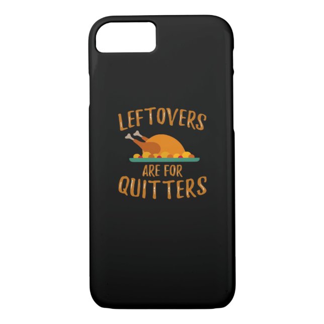 Thanksgiving Leftovers Are For Quitters Classic Sl Case-Mate iPhone Case (Back)