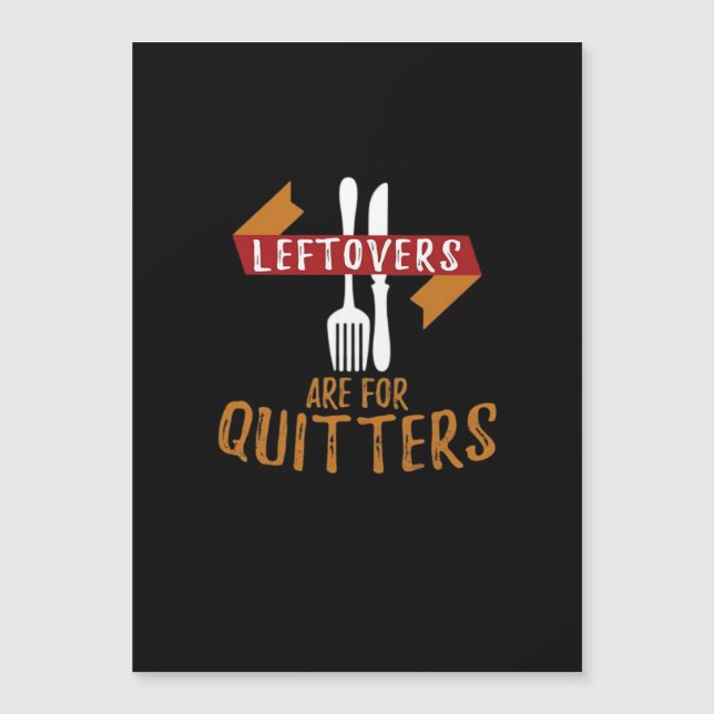 Thanksgiving Leftovers Are For Quitters Classic Tr (Front)