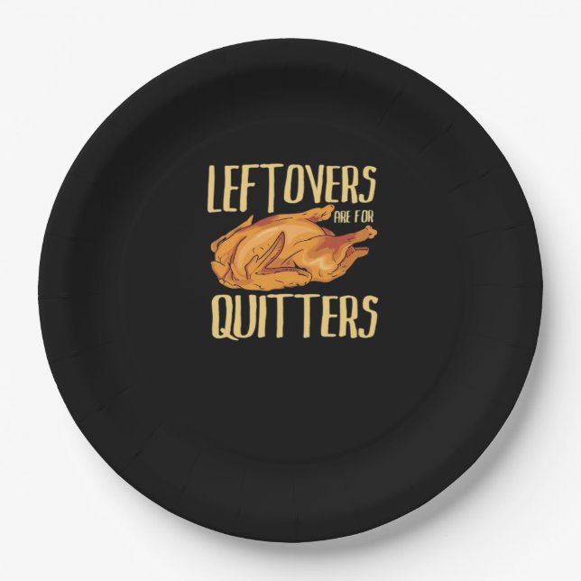 Thanksgiving - Leftovers Are For Quitters Quote Cl Paper Plate (Front)
