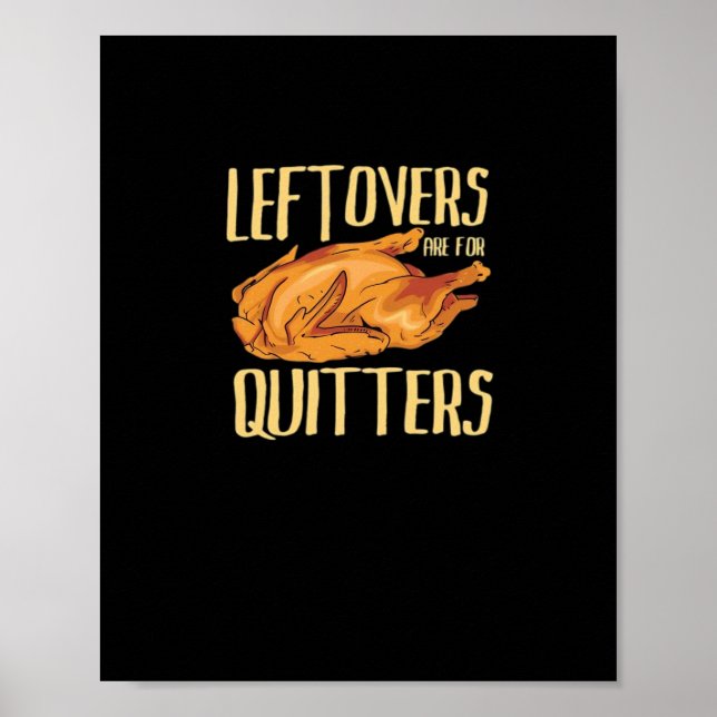 Thanksgiving - Leftovers Are For Quitters Quote Cl Poster (Front)