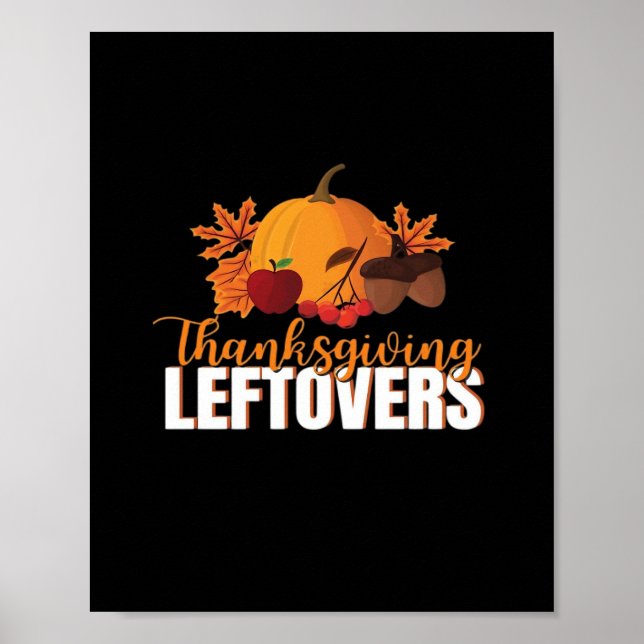Thanksgiving Leftovers Creative Casual Meme Poster (Front)