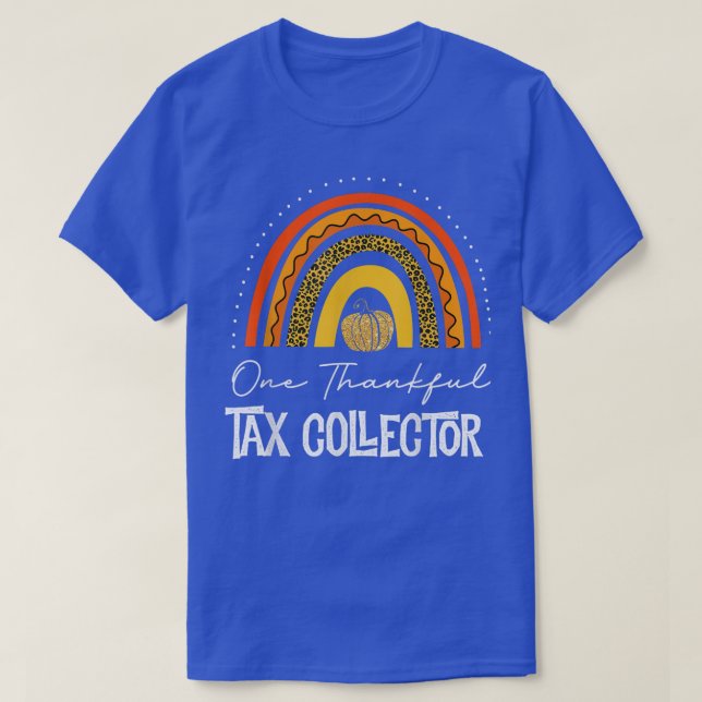 Thanksgiving Leopard One thankful TAX Collector Fu T-Shirt (Design Front)