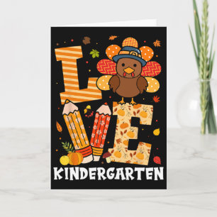 Thanksgiving Love Kindergarten Teacher Turkey Autu Card