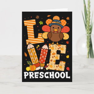 Thanksgiving Love Preschool Teacher Turkey Autumn  Card