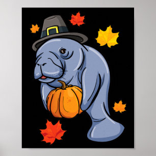 Thanksgiving Manatee Pilgrim Fall Pumpkin Dugong Poster