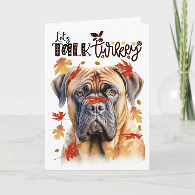 Thanksgiving Mastiff Dog Lets Talk Turkey Holiday Card (Front)