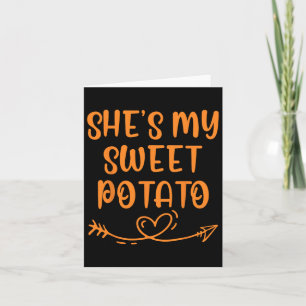 Thanksgiving Matching Couple She's My Sweet Potato Card
