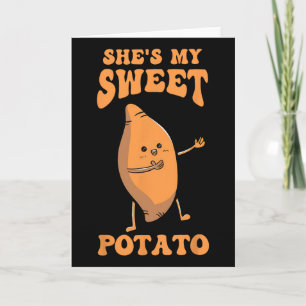 Thanksgiving Matching Couple She's My Sweet Potato Card