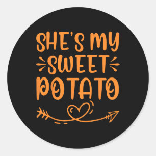Thanksgiving Matching Couple She's My Sweet Potato Classic Round Sticker