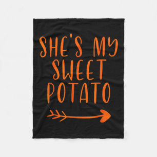 Thanksgiving Matching Couple Shes My Sweet Potato Fleece Blanket