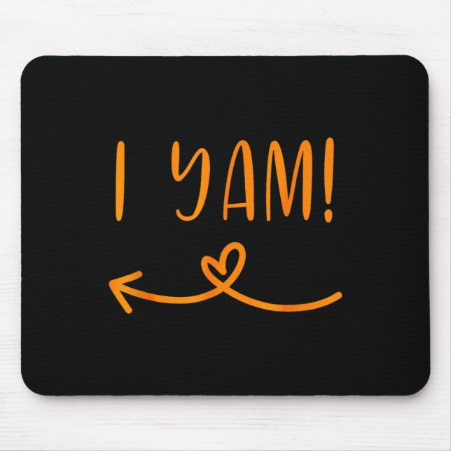 Thanksgiving Matching Couple She's My Sweet Potato Mouse Mat (Front)