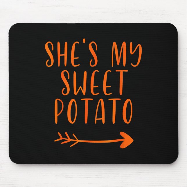 Thanksgiving Matching Couple Shes My Sweet Potato  Mouse Mat (Front)