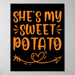 Thanksgiving Matching Couple She's My Sweet Potato Poster