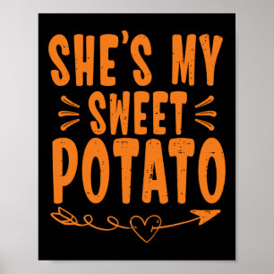 Thanksgiving Matching Couple She's My Sweet Potato Poster