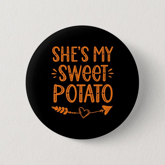 Thanksgiving Matching Couples She's My Sweet Potat 6 Cm Round Badge (Front)