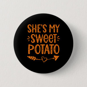Thanksgiving Matching Couples She's My Sweet Potat 6 Cm Round Badge