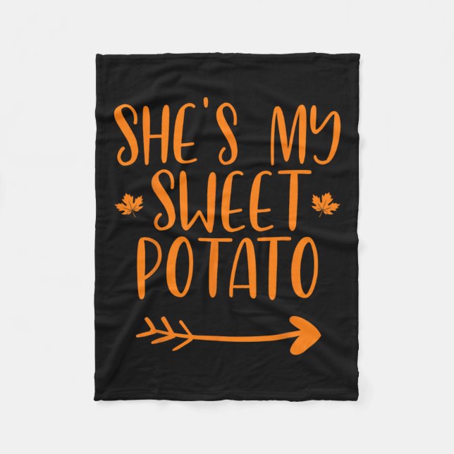 Thanksgiving Matching Couples She's My Sweet Potat Fleece Blanket (Front)
