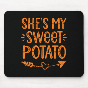Thanksgiving Matching Couples She's My Sweet Potat Mouse Mat