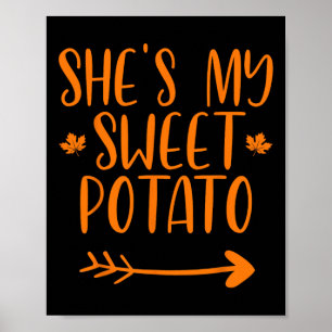 Thanksgiving Matching Couples She's My Sweet Potat Poster