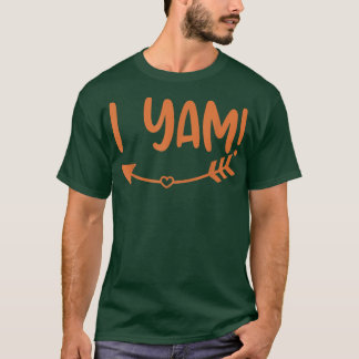Thanksgiving Matching She's My Sweet Potato I Yam  T-Shirt
