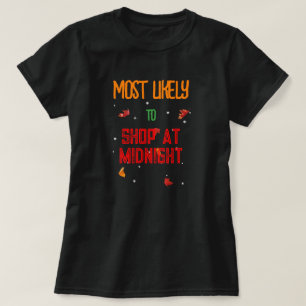 Thanksgiving Most Likely To…Midnight T-Shirt