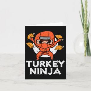 Thanksgiving Ninja Turkey Funny Fall Boys Kids Tod Card