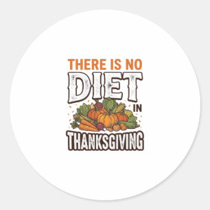 Thanksgiving No Diet Vintage Vegetable Holiday Des Classic Round Sticker