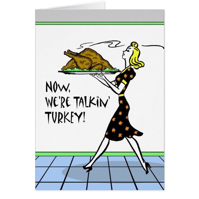Thanksgiving, Now We're Talkin' Turkey, Vintage (Front)