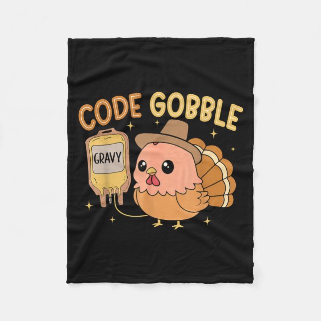 Thanksgiving Nurse Code Gobble Funny Rn Cna Medica Fleece Blanket (Front)