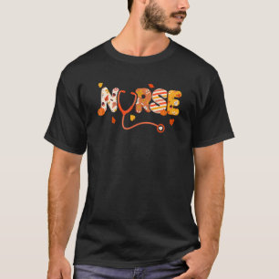 Thanksgiving Nurse Turkey Day Fall Love RN ER NICU T-Shirt