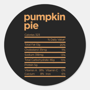 Thanksgiving Nutrition Pumpkin Pie Facts Food Fun  Classic Round Sticker