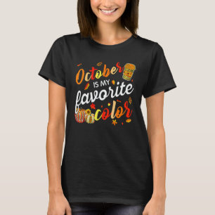 Thanksgiving October Is My Favorite Color Fall Lea T-Shirt