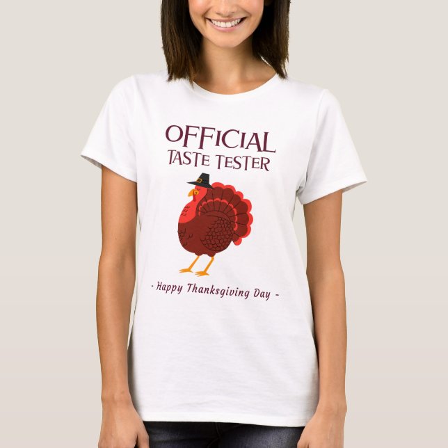 Thanksgiving Official Taste Tester T-Shirt (Front)