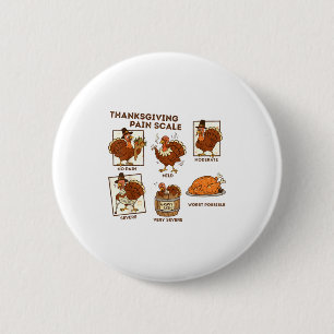 Thanksgiving Pain Scale Turkey Funny Nurse Medical 6 Cm Round Badge