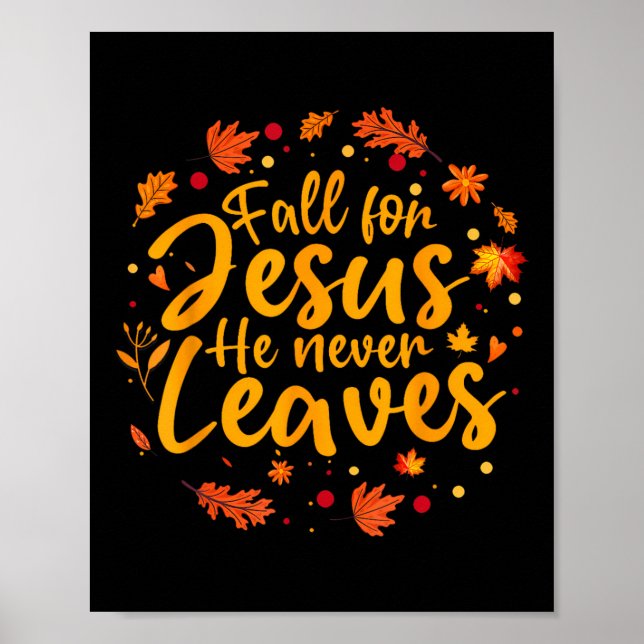 Thanksgiving Party Fall For Jesus He Never Leaves  Poster (Front)