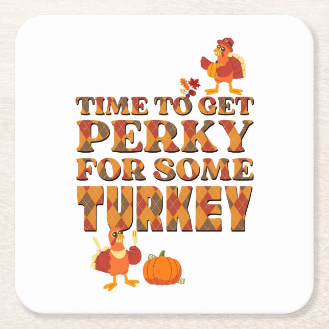 Thanksgiving PERKY FOR TURKEY Plaid Square Paper Coaster (Front)