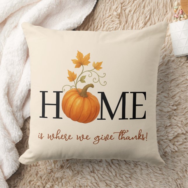 Thanksgiving Pumpkin Home is Where We Give Thanks Cushion (Blanket)