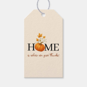 Thanksgiving Pumpkin Home is Where We Give Thanks Gift Tags