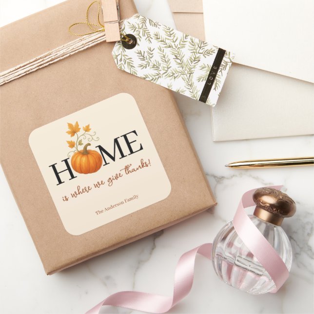 Thanksgiving Pumpkin Home is Where We Give Thanks Square Sticker (Gifting)