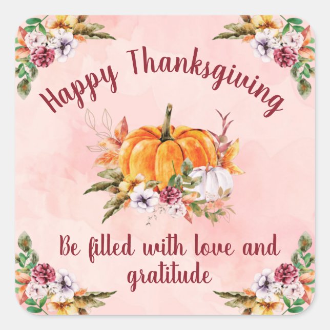 Thanksgiving Pumpkins And Flowers With Text 1 Squa Square Sticker (Front)