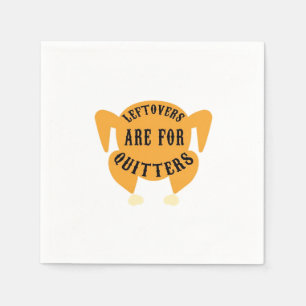 Thanksgiving Quote Essential - Leftovers Are For Q Napkin