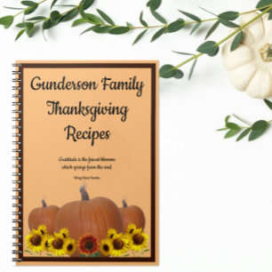 Thanksgiving Recipes Pumpkin Sunflowers Gratitude  Notebook