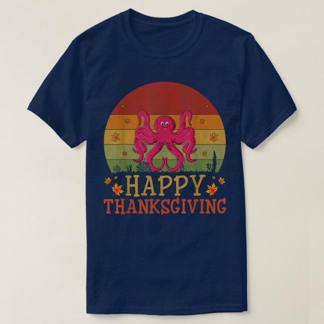 Thanksgiving Retro Style Octopus Lovers Thanksgivi T-Shirt (Design Front)