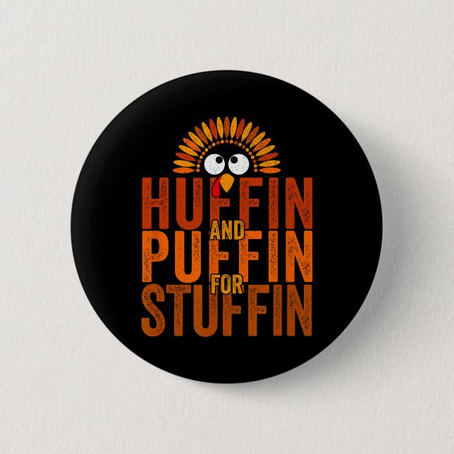 Thanksgiving Run Turkey Trot - Huffin and Puffin f 6 Cm Round Badge (Front)