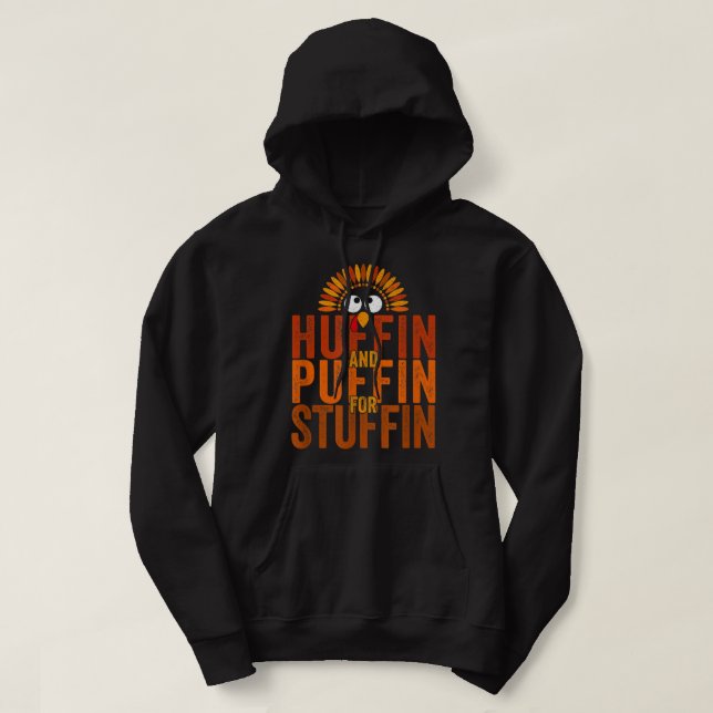 Thanksgiving Run Turkey Trot Huffin and Puffin for Hoodie (Design Front)