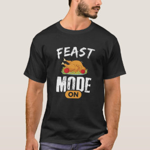 Thanksgiving S Feast Mode Tees Turkey Men Women Ki